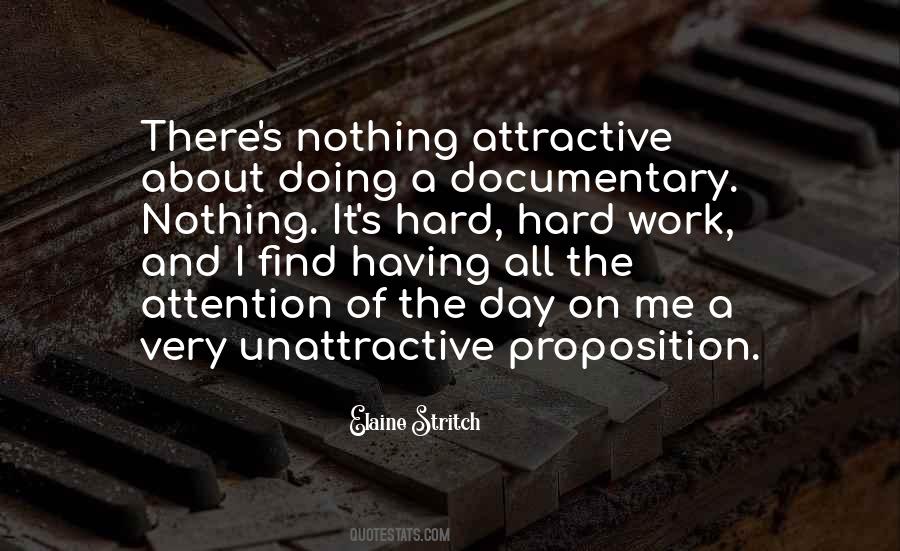 I Find You Very Attractive Quotes #385258