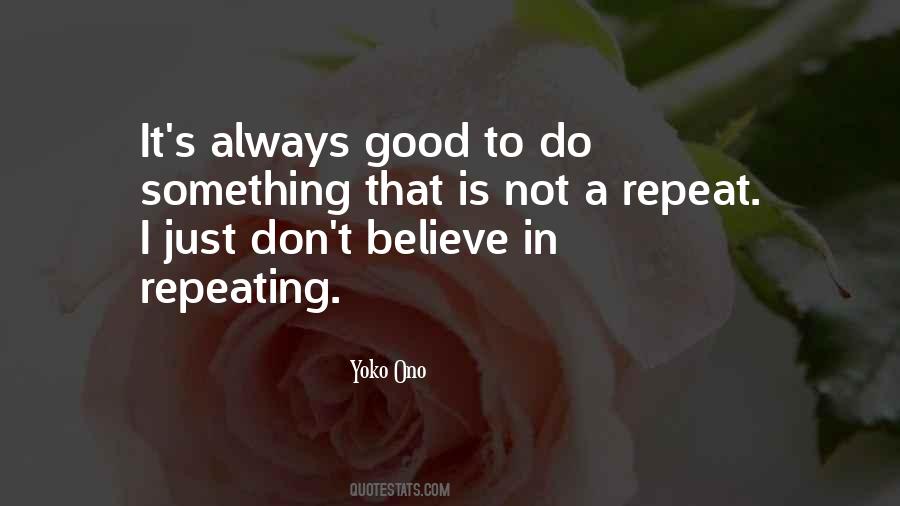Dont Let A Good Thing Go Quotes #708418