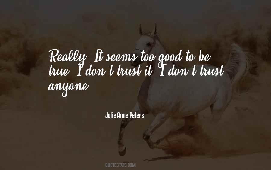 Dont Let A Good Thing Go Quotes #810326