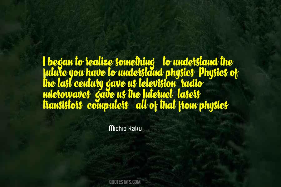 To Understand The Future Quotes #1143393