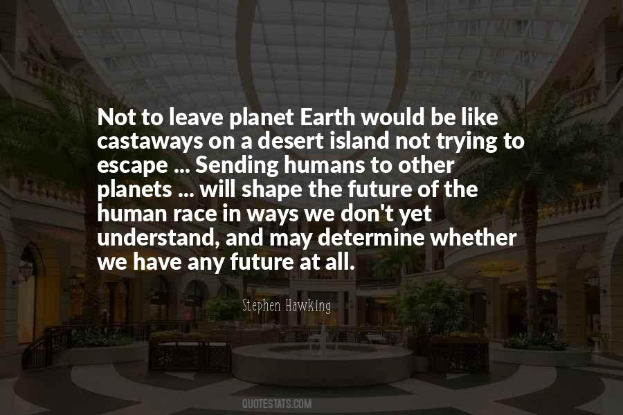 To Understand The Future Quotes #1194032