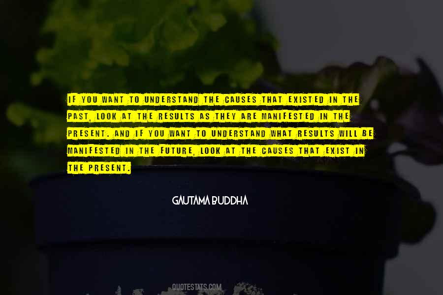 To Understand The Future Quotes #1310173