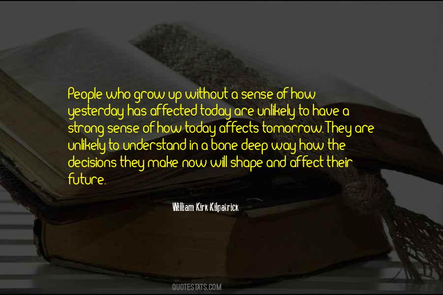 To Understand The Future Quotes #1351947
