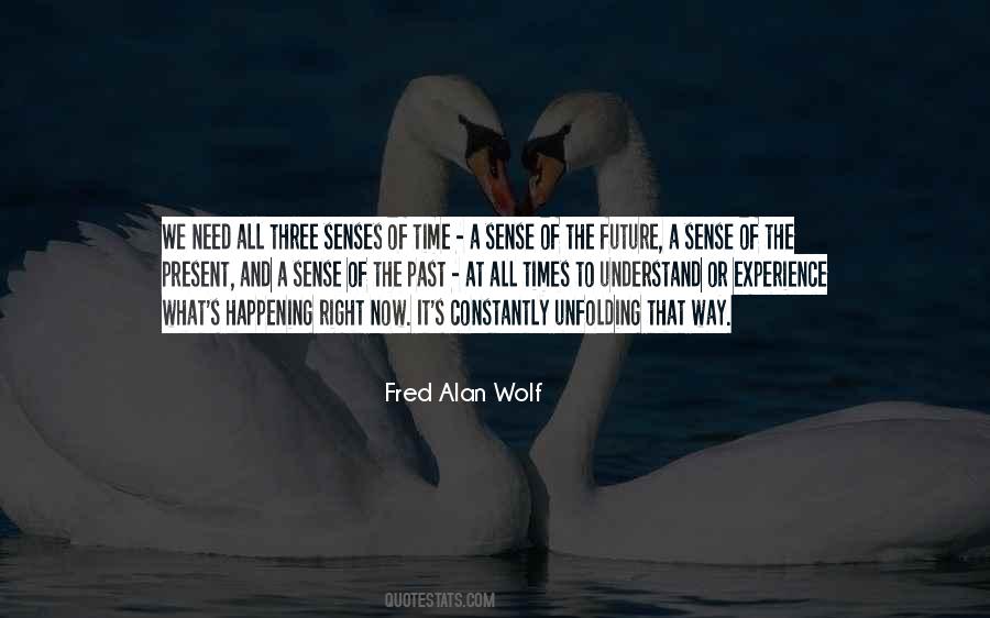 To Understand The Future Quotes #1413080