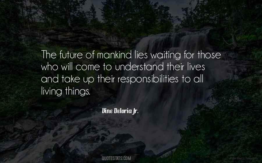 To Understand The Future Quotes #729534