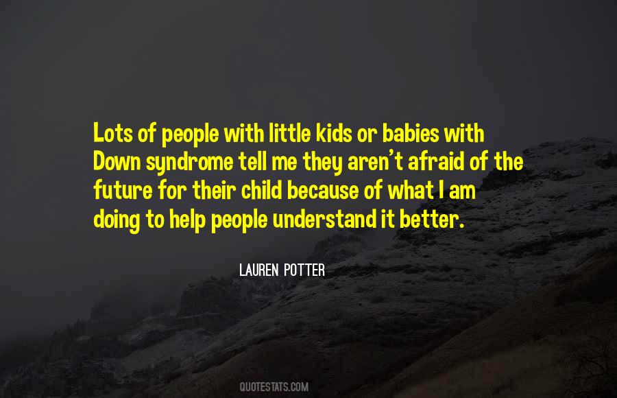 To Understand The Future Quotes #794773