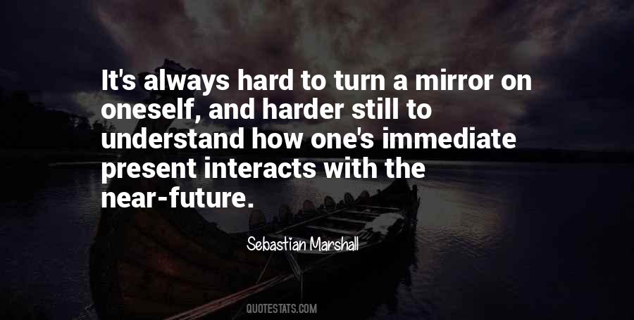 To Understand The Future Quotes #975986