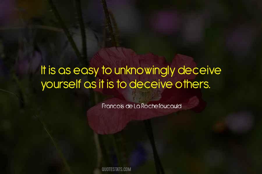 Deceive Yourself Quotes #1425304