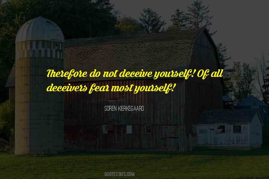 Deceive Yourself Quotes #456748