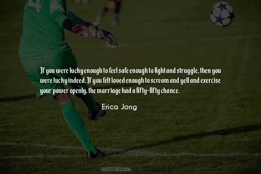 Struggle And Fight Quotes #1520370