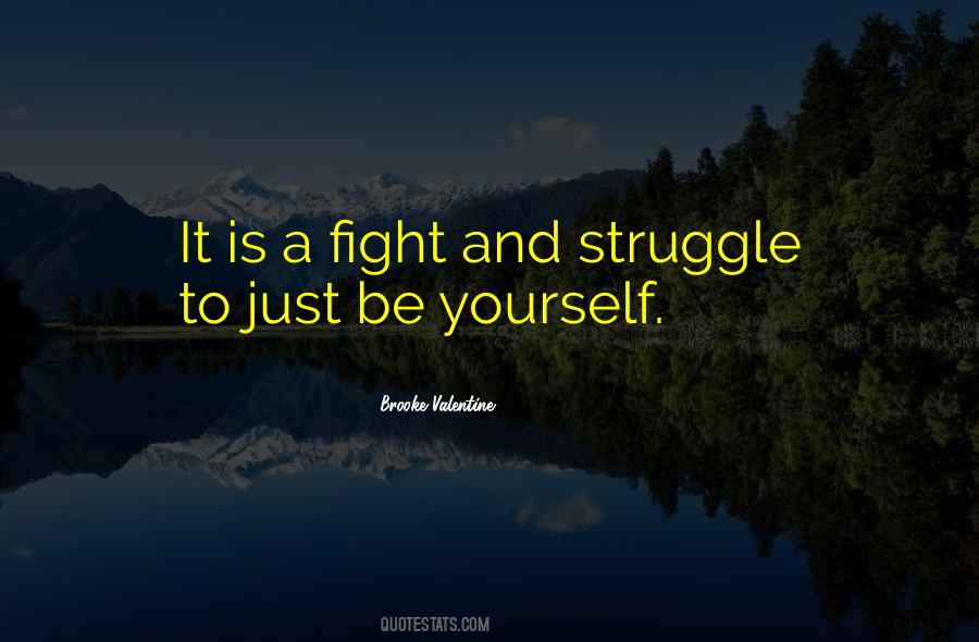 Struggle And Fight Quotes #1599007