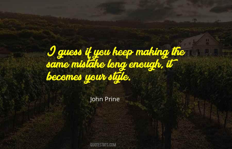 Keep Your Own Style Quotes #1151165