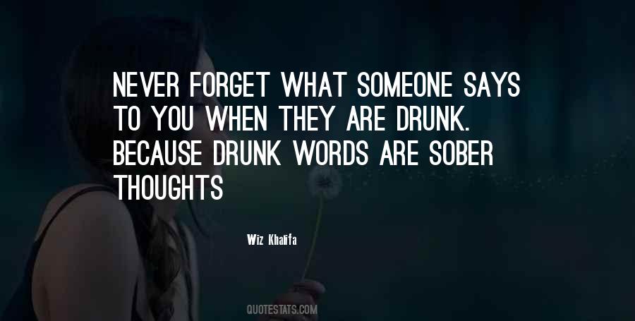 Never Forget Who Was There For You Quotes #100081