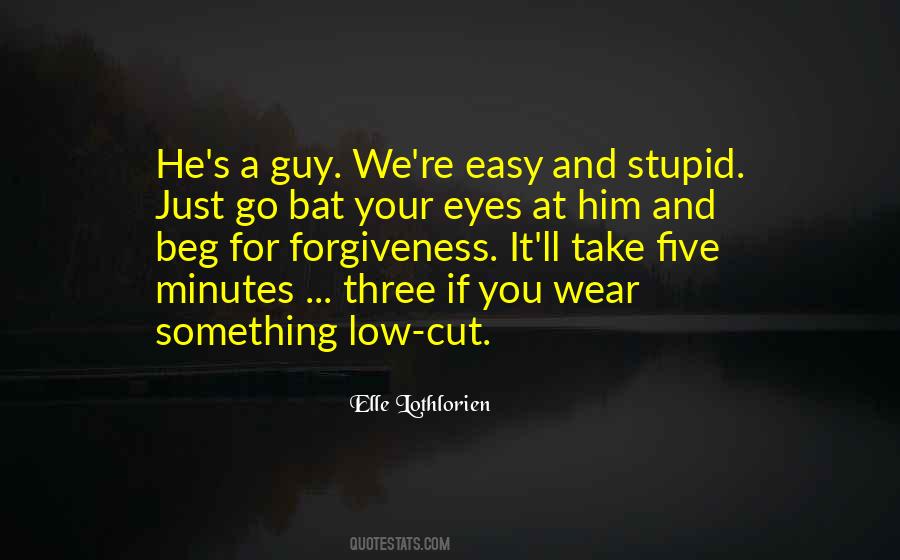 Easy On The Eyes Quotes #1631878