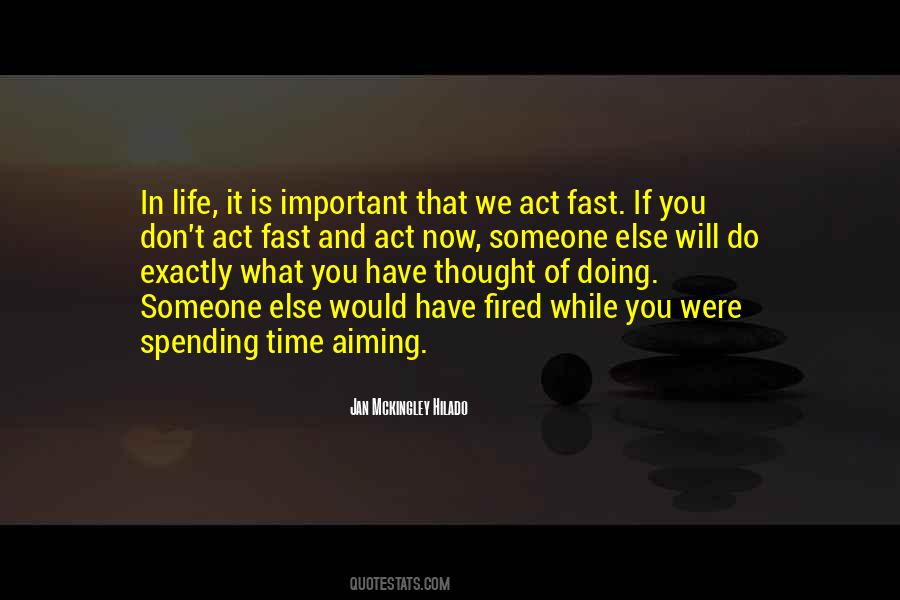 Action Now Quotes #465692