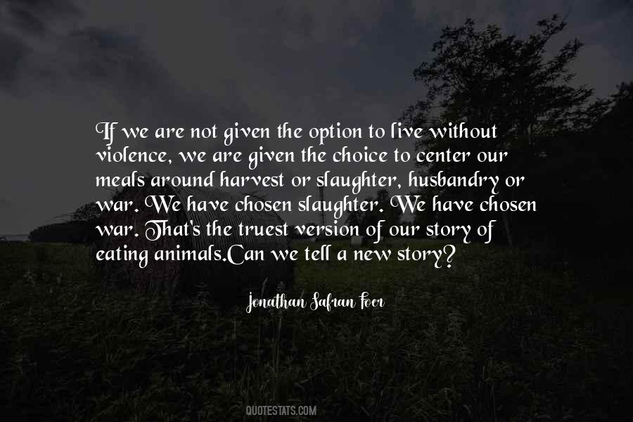 Eating Animals Jonathan Safran Foer Quotes #1876830