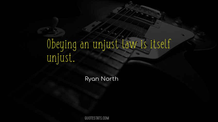 Unjust Law Is No Law At All Quotes #1008414