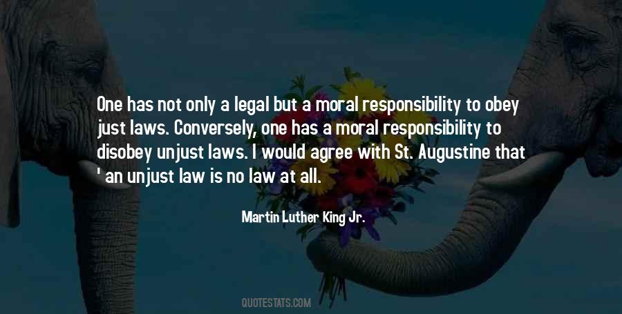 Unjust Law Is No Law At All Quotes #91387