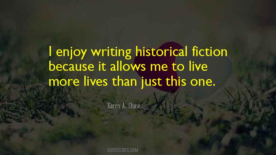 Historical Fiction Writing Quotes #1870211