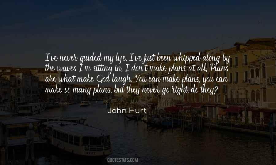 If You Want To Make God Laugh Quotes #1482371