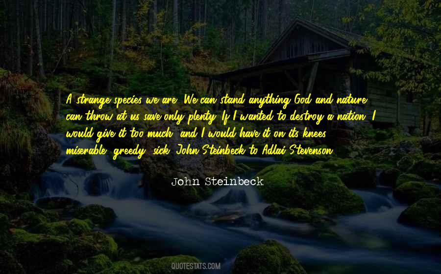 We Are Nature Quotes #342789