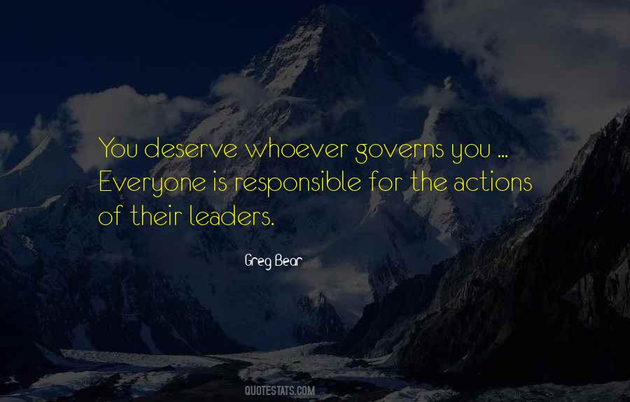 Everyone Is Responsible For Their Own Actions Quotes #1571614