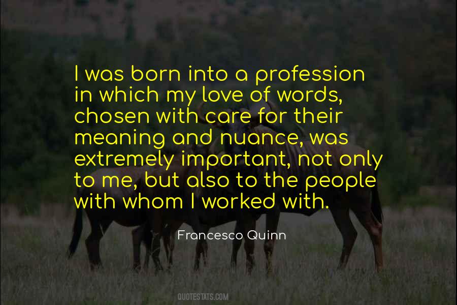 I Love My Profession Quotes #186935