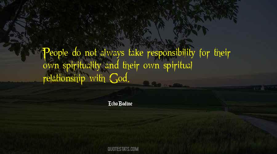 Spiritual Responsibility Quotes #168740