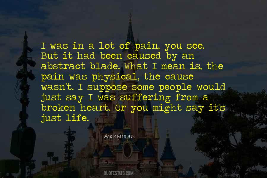 Quotes About The Pain Of A Broken Heart #1689202