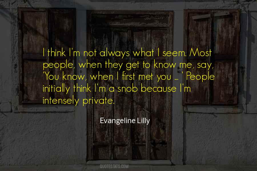 I M Not What You Think Quotes #502045