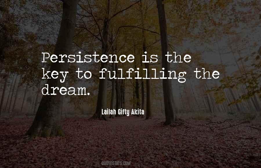 Persistence Is Key Quotes #572287