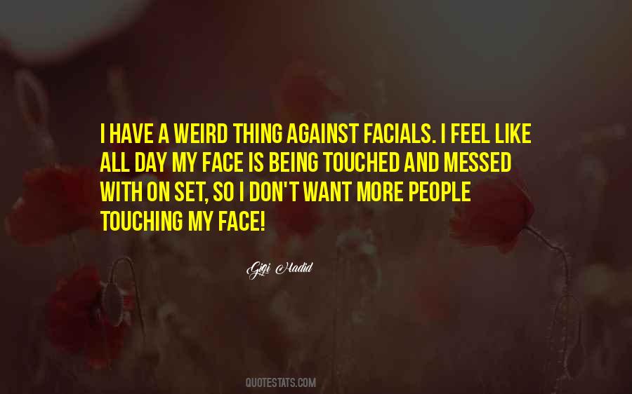 I Feel So Touched Quotes #651622