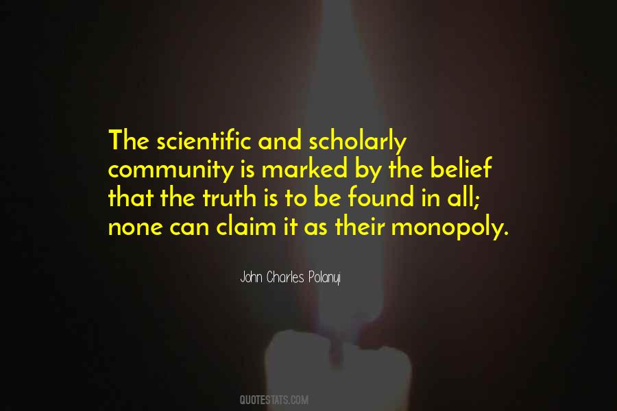 Monopoly On The Truth Quotes #812540