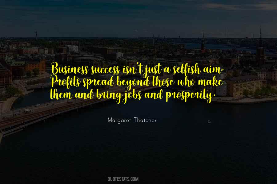 Margaret Thatcher Success Quotes #1394404