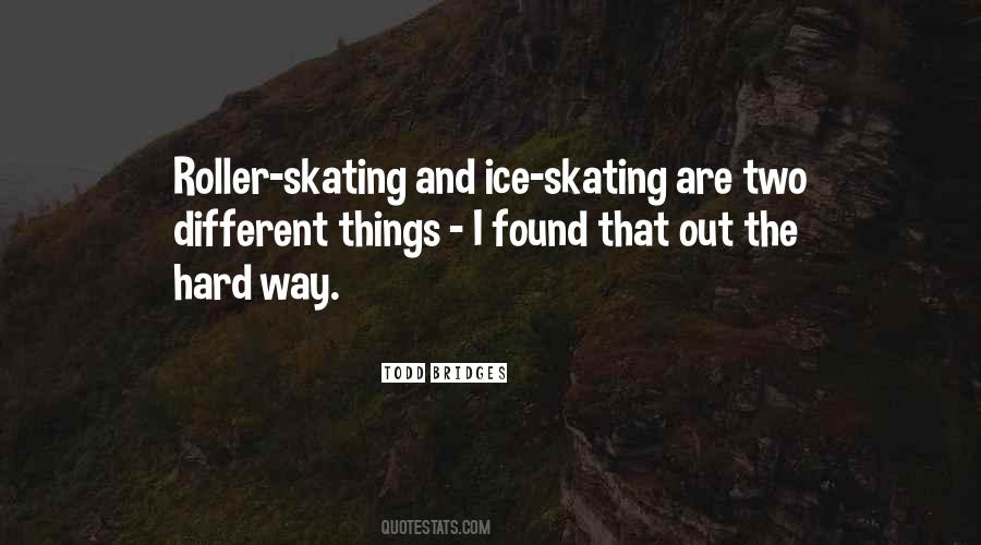 Hard As Ice Quotes #267831