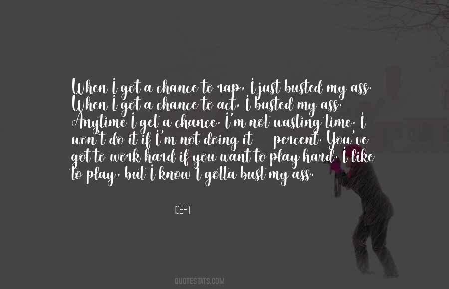 Hard As Ice Quotes #532565