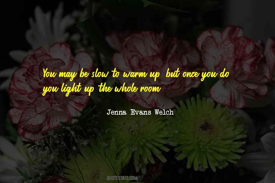 You Light Up Quotes #1741413