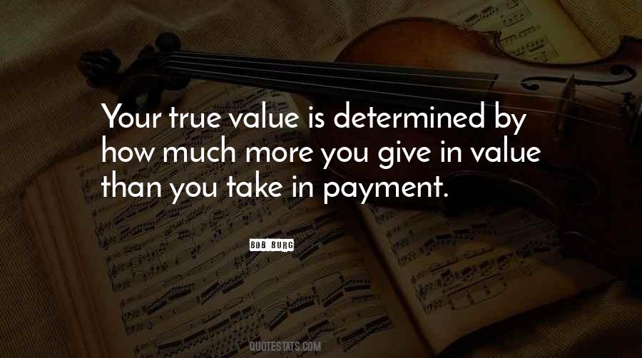 Your True Value Quotes #1113097