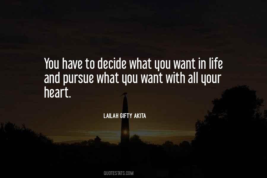 Decide What You Want Quotes #1736111