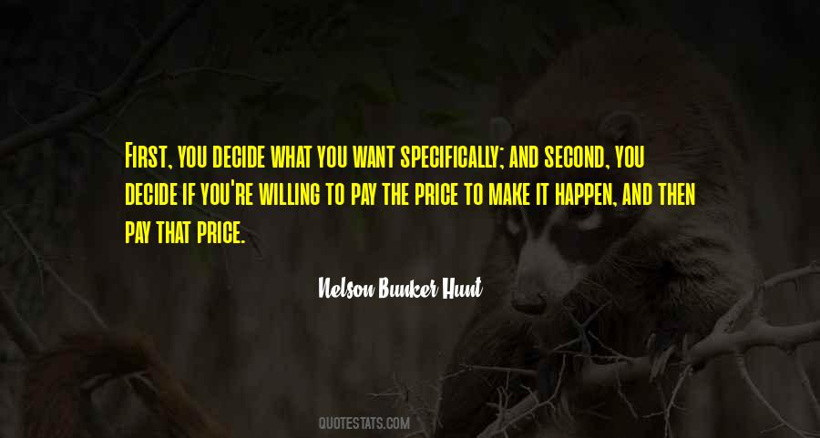 Decide What You Want Quotes #300938