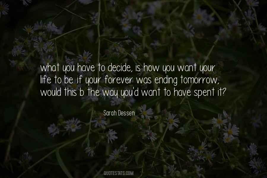 Decide What You Want Quotes #700965