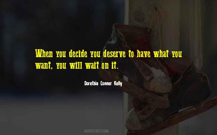 Decide What You Want Quotes #882160