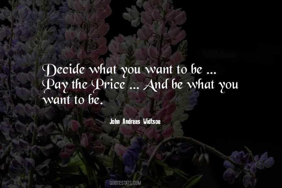 Decide What You Want Quotes #95703