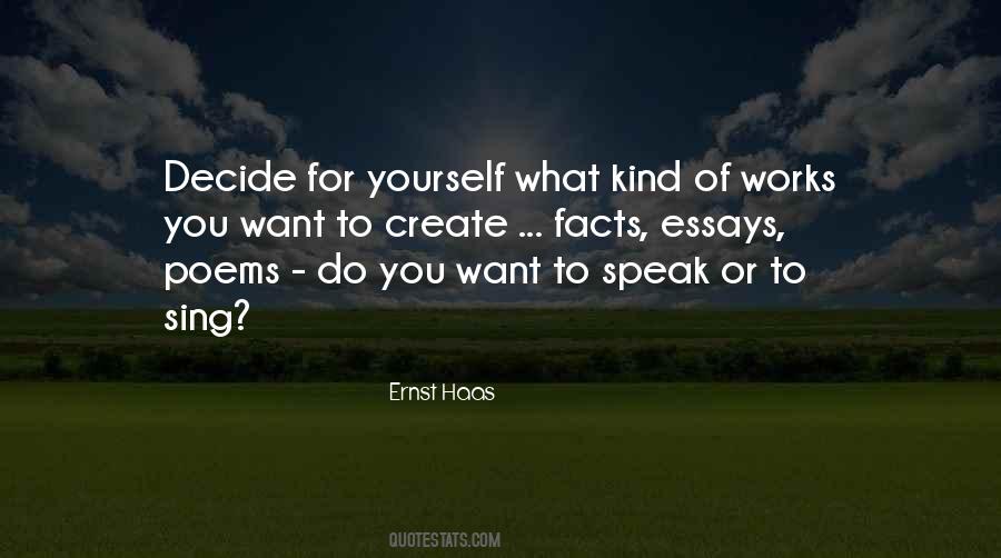 Decide Yourself Quotes #1112575