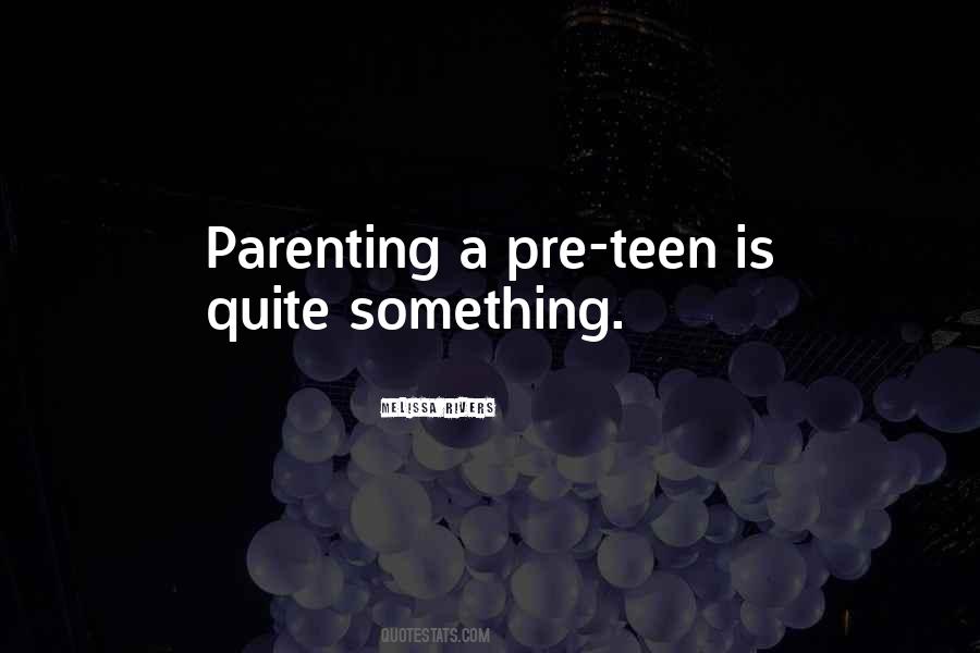 Parenting Teen Quotes #1517981