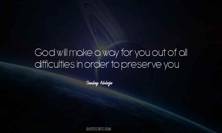 God Will Make A Way For You Quotes #1703530