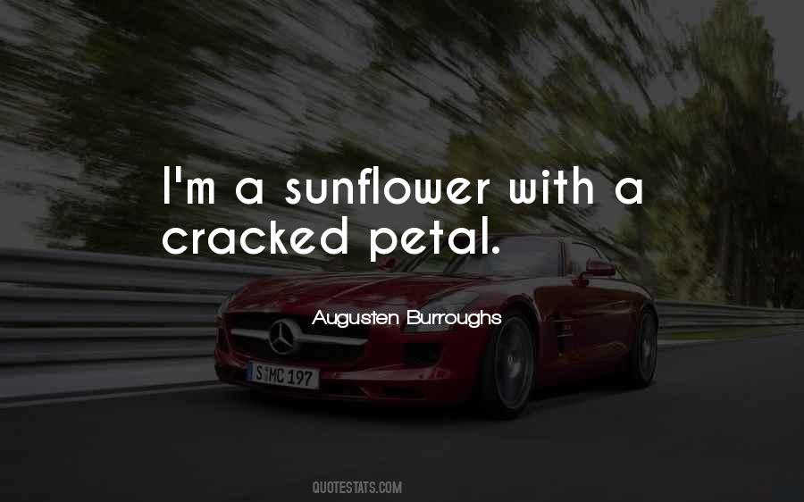 Quotes About Having A Sunflower #1570387