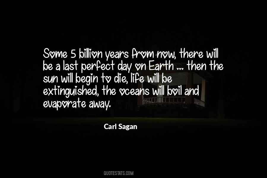 Quotes About Your Last Day On Earth #1740245