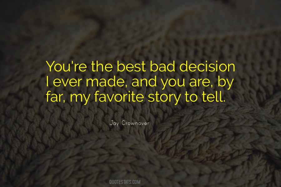 Decision Made Quotes #130074