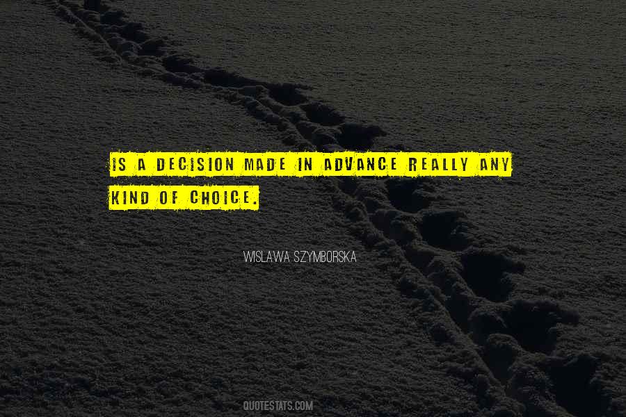 Decision Made Quotes #456906